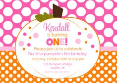 an orange and pink polka dot pumpkin birthday party card with the words, rendall is turning one