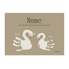 two white swans are facing each other with the words name above them and below it