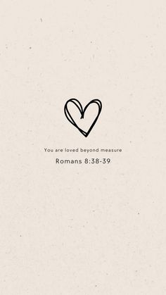 a heart with the words you are loved beyond measure korans 8 28 - 29