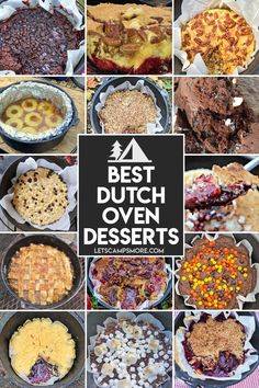 the best dutch oven desserts are in this collage with different pictures and text overlay