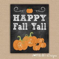 a chalkboard sign that says happy fall y'all with pumpkins on it