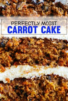 carrot cake with cream cheese frosting on top and the words perfectly moist carrot cake above it