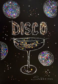 a black background with disco balls and a martini glass in the foreground that says disco