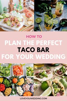 the ultimate guide to plan the perfect taco bar for your wedding