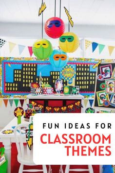 classroom decorations with the words fun ideas for classroom themes