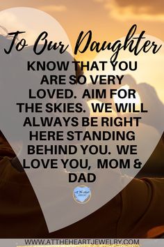 a heart shaped photo with the words to our daughter know that you are so very loved