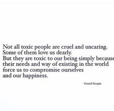 a quote that says not all people are cruel and uncaring some of them love us dearly