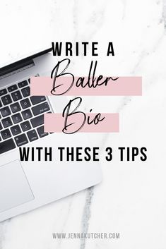 an open laptop computer sitting on top of a white marble table with the words write a baller boo with these 3 tips