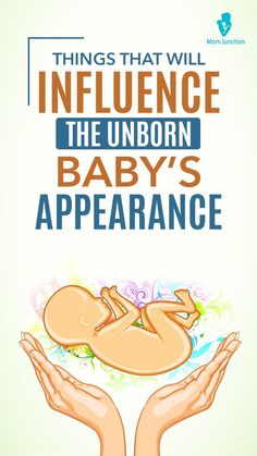 a poster with the words, things that will influence the unborn baby's appearance