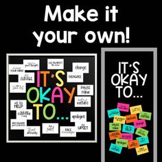 a bulletin board with sticky notes on it and the words make it your own, it's okay to