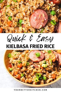 a bowl filled with rice and sausage next to the words quick and easy kielbasa fried