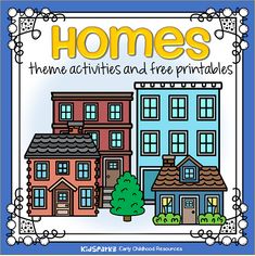 a blue and white poster with houses on it that says homes there activities and the printables