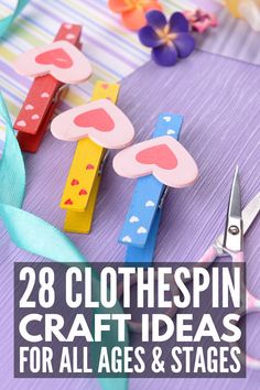 colorful clothespin crafts for all ages and stages with text overlay that reads 28 clothespin craft ideas for all ages and stages