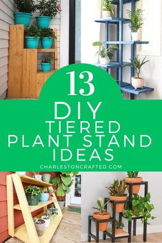 some plants that are sitting on shelves with the words 13 diy tiered plant stand ideas