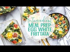 an egg and spinach frittata with text overlay that reads, the ingredient meal prepped for egg white frittata