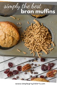 muffins and cranberries in a muffin tin with the words simply the best bran muffins