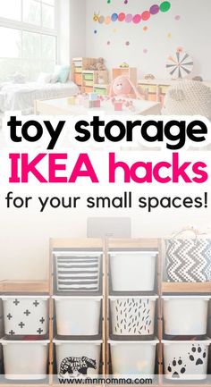 toy storage ikea hacks for small spaces with text overlay that reads, toy storage ikea hacks for small spaces