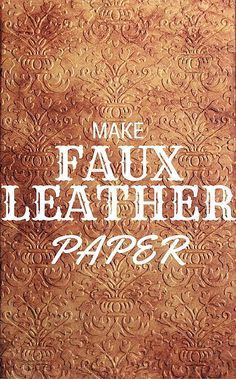 a book cover with the words make faux leather paper