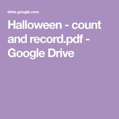 a purple background with the words halloween - count and record pdf google drive