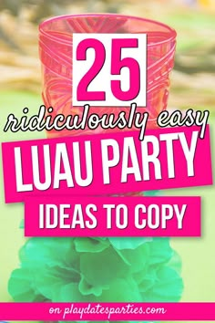 Hawaiian Themed Party Snacks, Ideas For A Hawaiian Party, Decorating For A Luau Party, Adult Luau Party Games, Tiki Theme Pool Party, Luau Night Party, Cheap Luau Centerpieces, Luau Entertainment Ideas, Backyard Luau Party Decorations