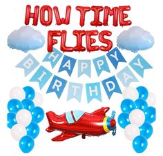 an airplane and balloons with the words how time flies happy birthday written in red white and blue