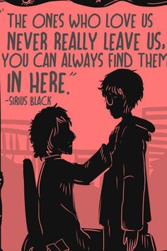 two children sitting at a table with a quote on it that says, the ones who love us never really leave us you can always find them in here