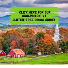 a red barn with the words, click here for our burnington, vt gluten - free dining guide