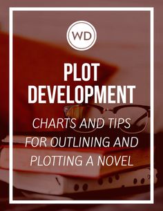 a stack of books with the words plot development, chart and tips for outlining and ploting a novel