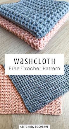 three crocheted washcloths sitting on top of a wooden table with text overlay that reads, washcloth free crochet pattern