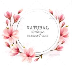 pink flowers and leaves on a white background with the text natural vintage greeting card - decorative objects