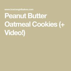 Peanut Butter Oatmeal Cookies (+ Video!) Easy Oatmeal Cookie Recipe, Oatmeal Cookies Recipes Easy, Dutch Baby Pancake Recipe, Oatmeal Cookie Recipe, Cookies Video, Butter Oatmeal Cookies, Oatmeal Cookies Easy, Dutch Baby Pancake, Easy Oatmeal