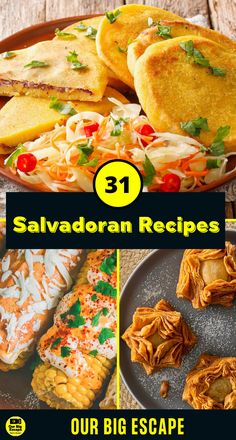 some food is on a plate with the words 31 salvadoran recipes over it