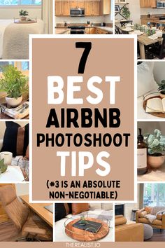 a collage of photos with the words 7 best air bnb photo shoot tips