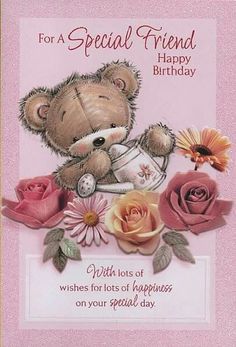 a birthday card with a teddy bear and flowers