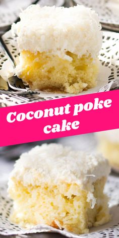 two pieces of coconut poke cake sitting on top of a white plate with pink lettering