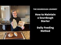 a man standing in front of a counter with bread on it and the words, the sourdough journey beginner mistakes and tips