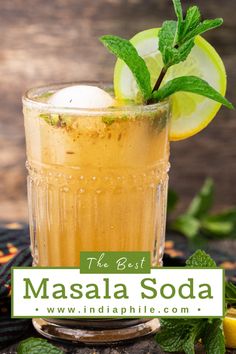 the best masala soda in india is made with lemon, mint and lime juice