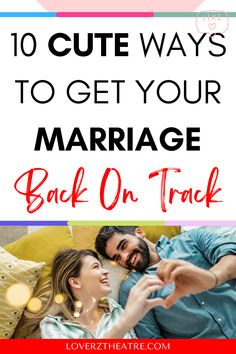 10 Ways To Get Your Marriage Back On Track - Loverz Theatre Date Ideas To Rekindle Relationship, How To Rekindle Your Marriage, Rekindle Marriage, Rekindle Romance, Marriage Ideas, Date Activities, Marriage Counselor, Couple Activities