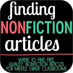 finding non fiction articles where to find free quality, non fiction articles for middle - grade classrooms