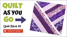 the quilt as you go pattern is shown with an arrow pointing up to it's center