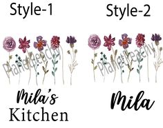 three different types of flowers with the words style 1, style 2 and mia's kitchen