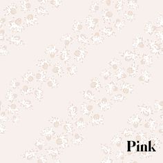 a pink background with white flowers and the word pink in black on top of it