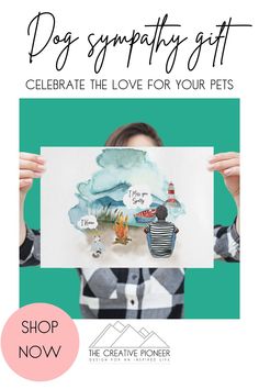 a woman holding up a poster with the words, dog sympathy gift celebrate the love for your pets