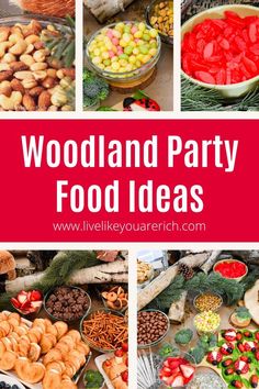 many different types of food on display with the words woodland party food ideas