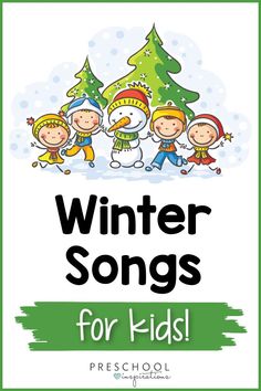 winter songs for kids with the words, winter songs for kids