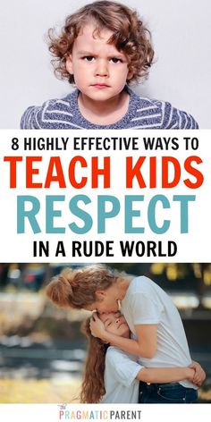 two children kissing each other with the title 8 highly effective ways to teach kids respect in a rude world