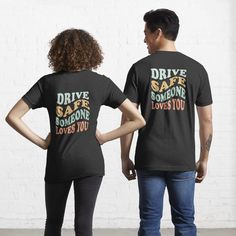 Drive Safe Someone Loves You Positive quotes Clothing shirt by Arabishop | Redbubble Unlabeled Flag, Louis Tomlinson, Sticker Design, Force