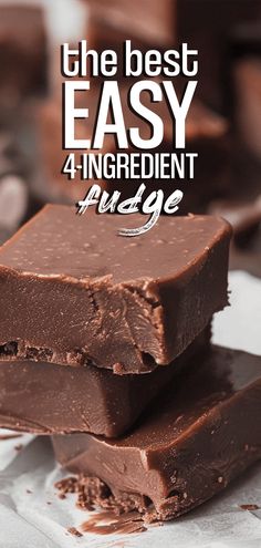 the best easy 4 ingredient fudge chocolate