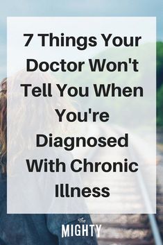 7 Things Your Doctor Won't Tell You When You're Diagnosed With Chronic Illness #chronicfatiguetreatment Chronic Fatigue Symptoms, Complex Regional Pain Syndrome, Autoimmune Disorder, Chronic Condition, Invisible Illness, Chronic Fatigue, A Doctor, Chronic Illness