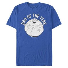 a blue t - shirt with the words dad of the year on it